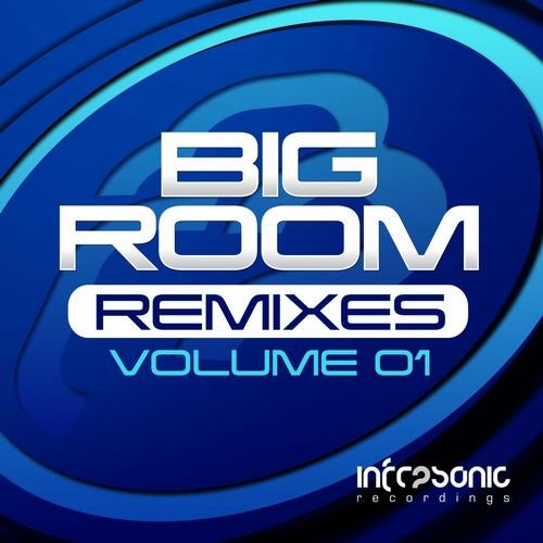 Big Room Remixes Volume One