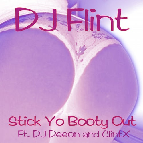 Stick Yo Booty Out