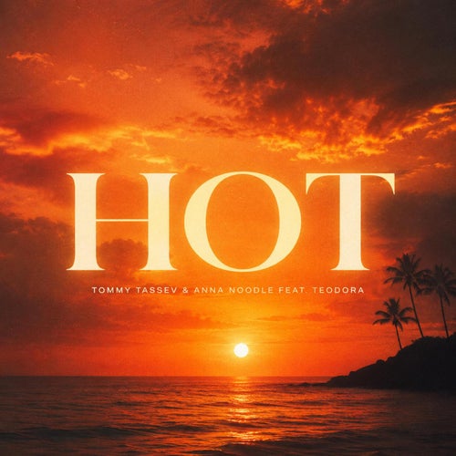 HOT (feat. Teodora)