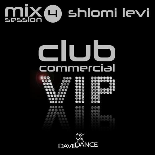 Club Commercial VIP Mix Session 4