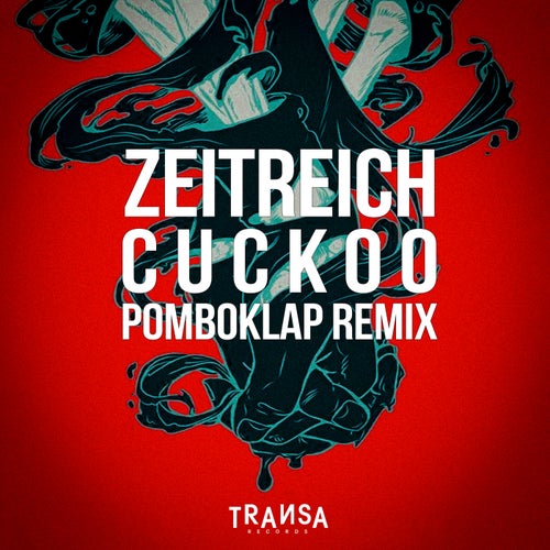  ZEITREICH & Pomboklap - Zeitreich (Cuckoo (Pomboklap Remix)) (2024) 
