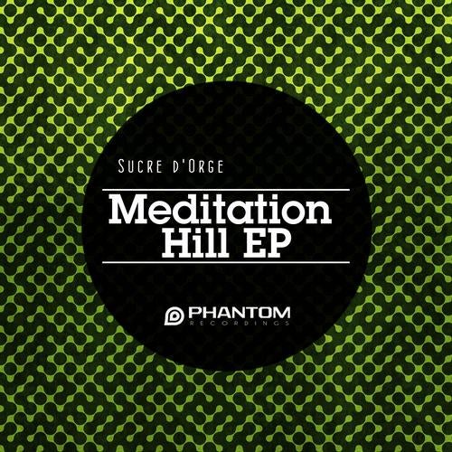 Meditation Hill EP
