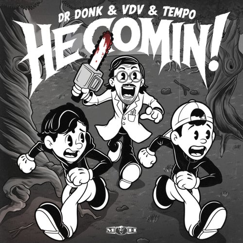 He Comin!