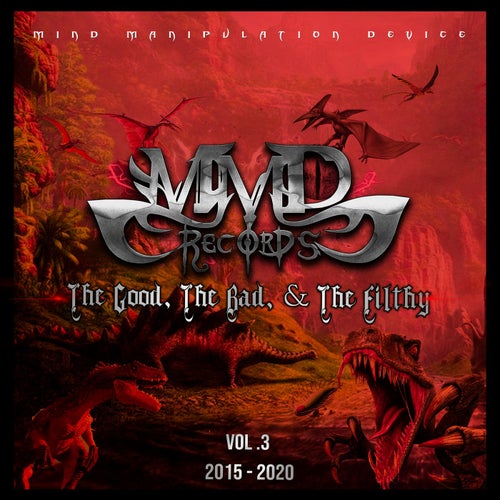 The Good, The Bad, & The Filthy Vol. 3 (Best of 2015-2020)
