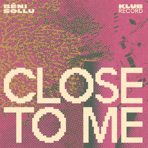 Close to Me EP (Extended)