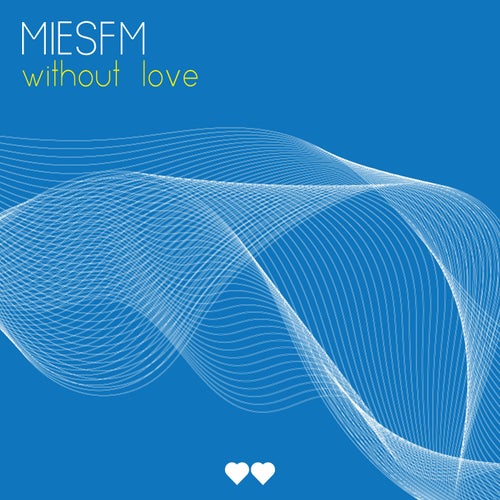  MiesFM - Without Love (2024) 