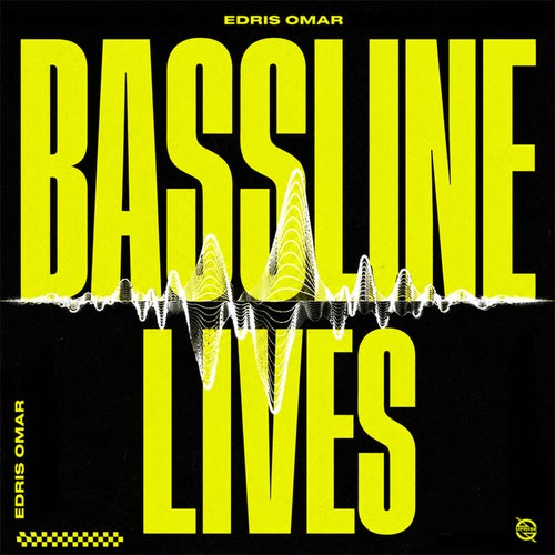 Bassline Lives (Extended Mix)