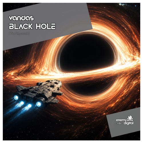 Black Hole [ The Approach ]