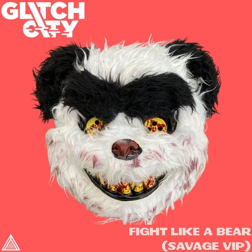 Fight Like A Bear (Savage VIP)