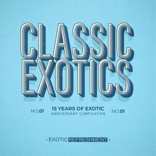 Classic Exotics - 15 Years Of Exotic Part 7