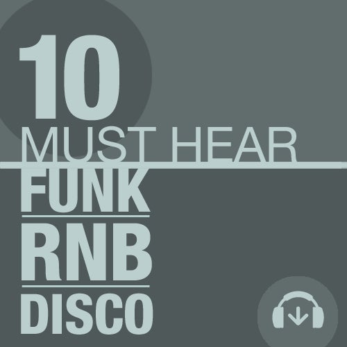 10 Must Hear Funk/R&B/Disco Tracks - Week 9