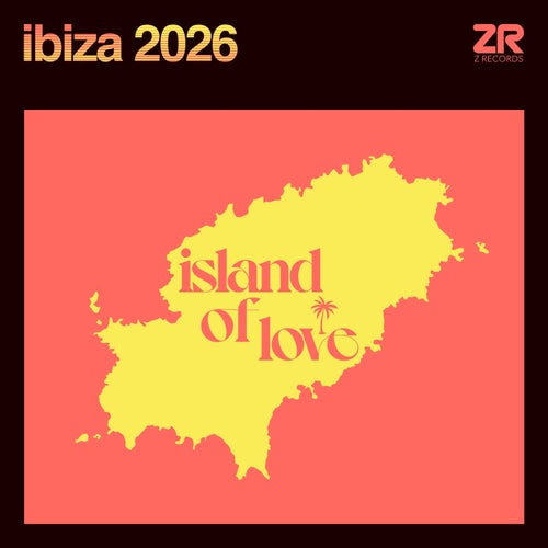 Z Records presents Ibiza 2026