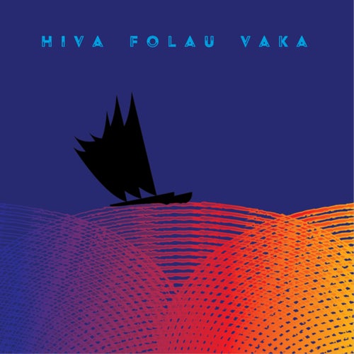 Hiva Folau Vaka