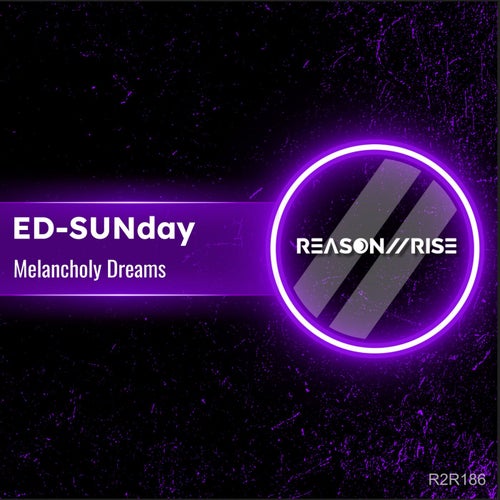 ED-SUNday - Melancholy Dreams (Extended Mix)