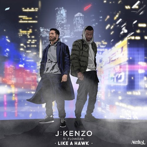 J:Kenzo - Like a Hawk ft. Flowdan [EP] 2019