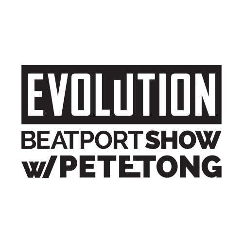 Evolution Beatport Show With Pete Tong