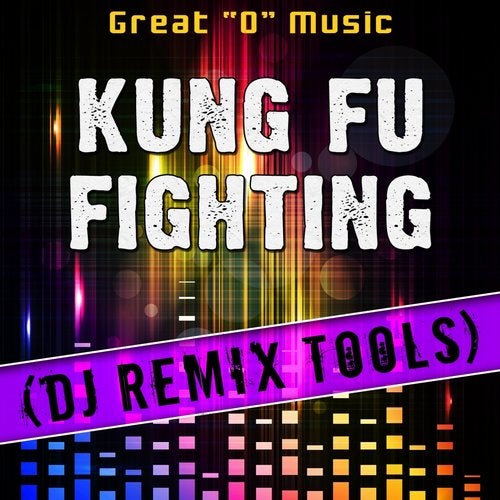 Cover art for Kung Fu Fighting (DJ Remix Tools)