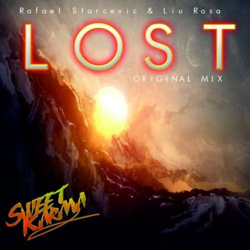 Rafael Starcevic, Liu Rosa - Lost [Sweet Karma Records] | Music