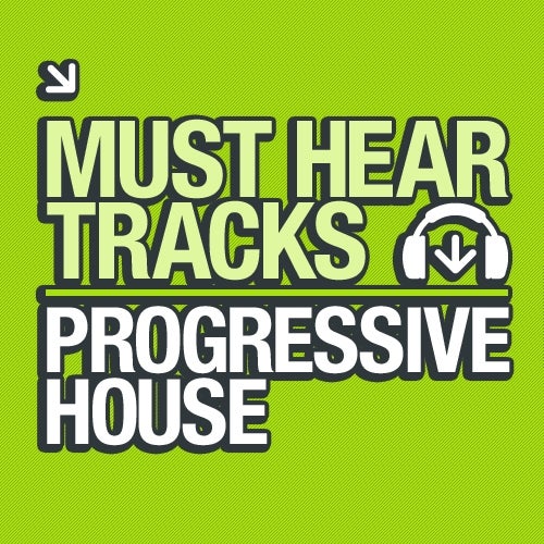 10 Must Hear Progressive House Track Week 3