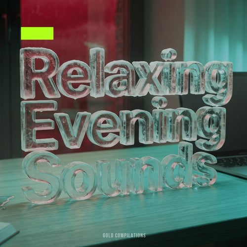 Relaxing Evening Sounds