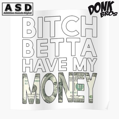 Better Have My Money