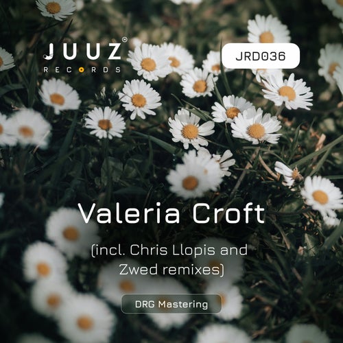 Valeria Croft (incl. Chris Llopis and Zwed remixes)