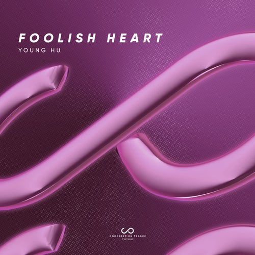 Young Hu - Foolish Heart  (Extended Mix)