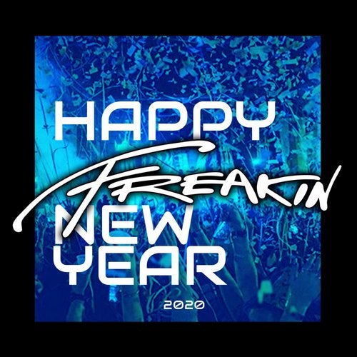 Cover art for Freakin New Year 2020