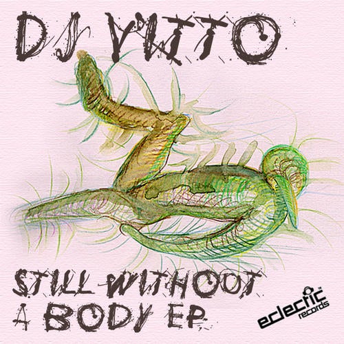 Still Without A Body EP