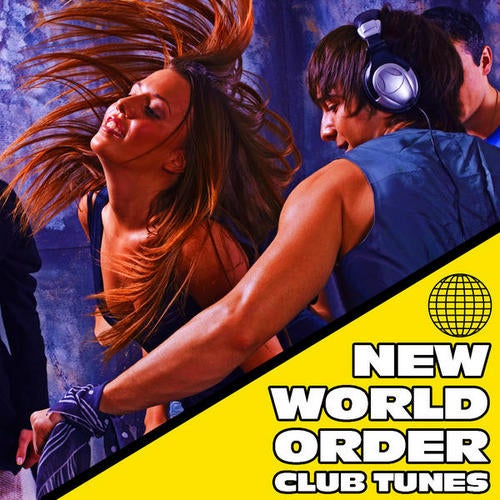 New World Order Club Tunes