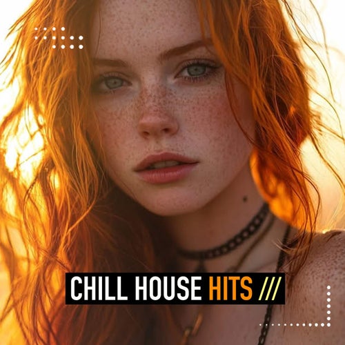 Chill House Hits - Deep Session 2026
