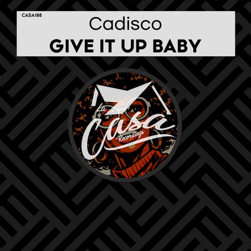 Give It up Baby