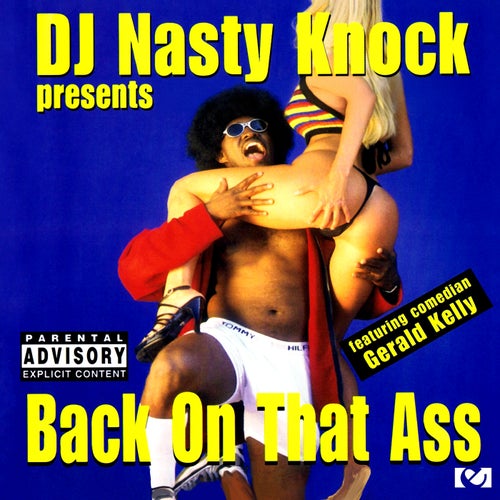 DJ Nasty Knock Presents Back on That Ass