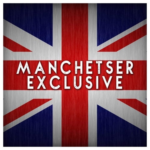 Manchester Exclusive