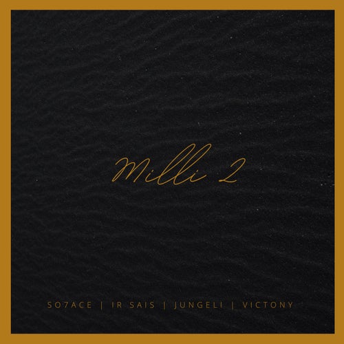 Milli II (feat Jungeli & Victony)