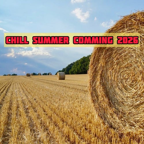 Chill Summer Comming 2026