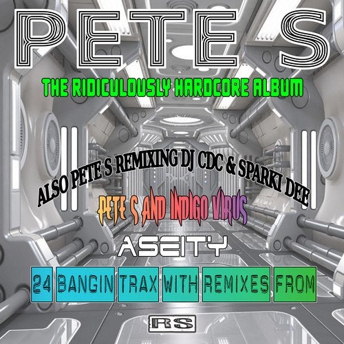 Pete S - The Ridiculously Hardcore Album