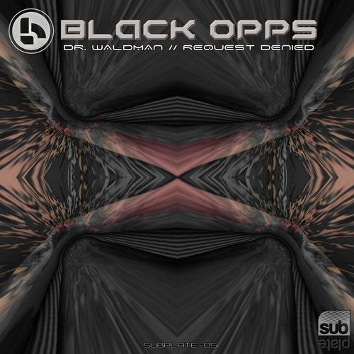 Black Opps - Dr. Waldman / Request Denied (EP) 2019