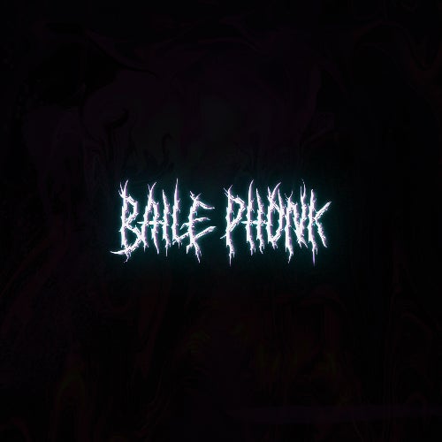 BAILE PHONK
