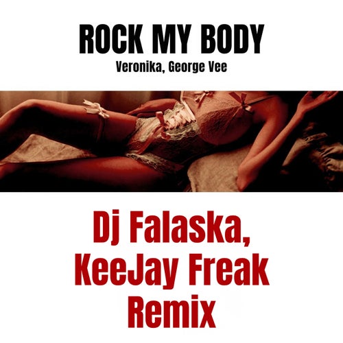 Rock My Body (Dj Falaska, Keejay Freak Remix)