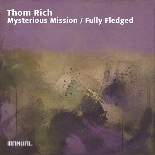 Mysterious Mission / Fully Fledged