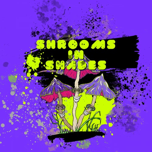 Cover art for Shrooms In Shades