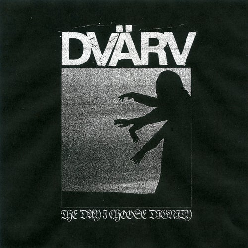Dvärv - The Day I Choose Dignity (2026)
