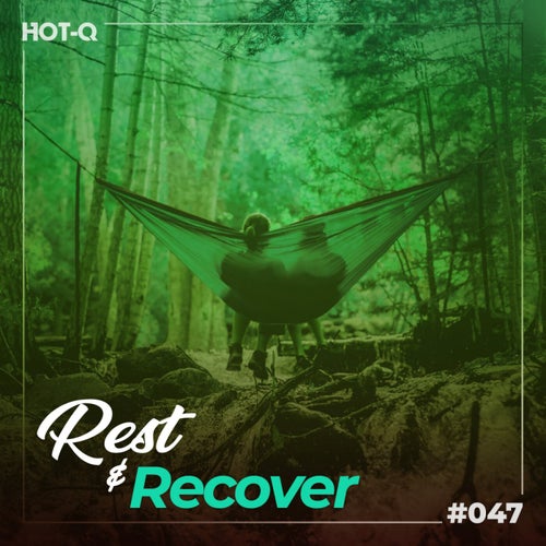 Rest & Recover 047