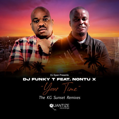 Your Time (The K.G Sunset Remixes)