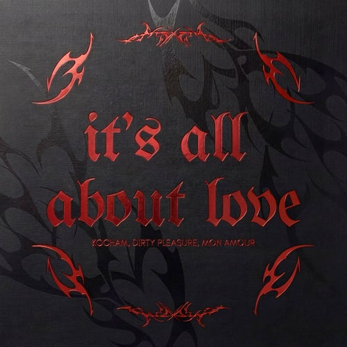 It's All About Love