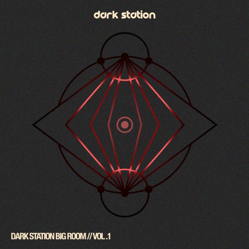 Dark Station Big Room, Vol.1