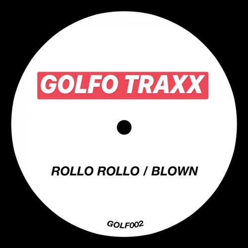 ROLLO ROLLO / BLOWN