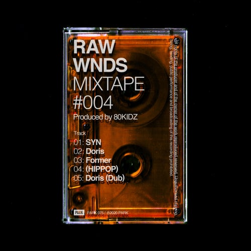 RAW WNDS MIXTAPE #004