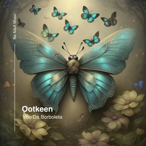  Ootkeen - Voo Da Borboleta (2024) 